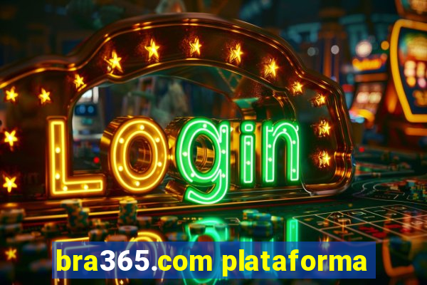 bra365.com plataforma